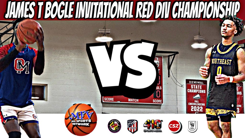 🏀🏀 JAMES T BOGLE INVITATIONAL RED DIVISION CHAMPIONSHIP | Old Mill vs Northeast | Varsity&nbsp;Basketball