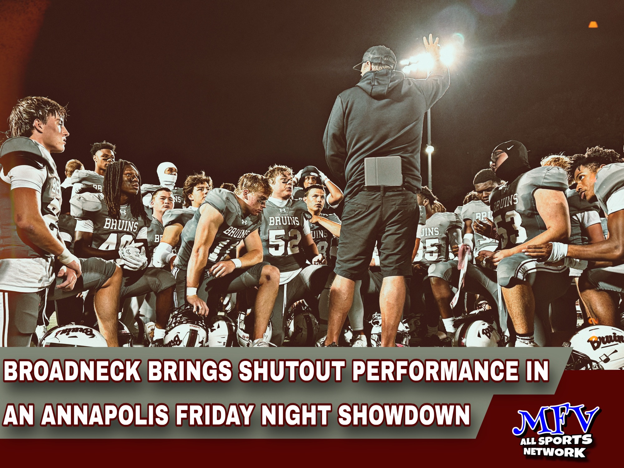🏈🏈 BROADNECK BRINGS SHUTOUT PERFORMANCE IN AN ANNAPOLIS FRIDAY NIGHT SHOWDOWN!!!! 9-25-2026